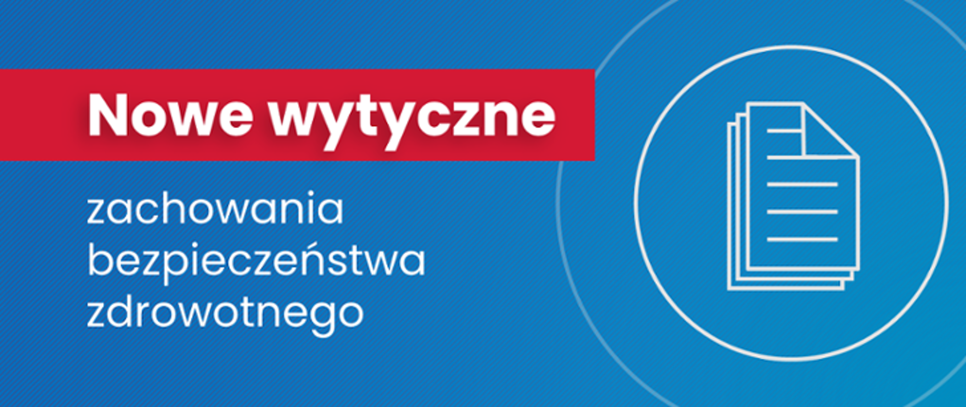 Biały napis na niebieskim tle: Nowe wytyczne zachowania bezpieczeństwa zdrowotnego