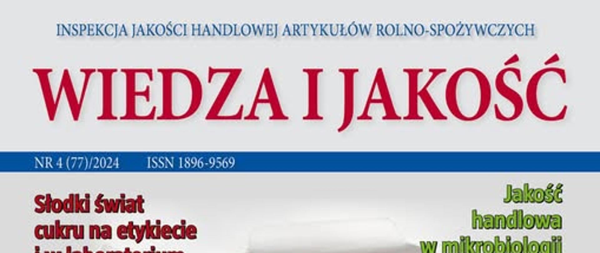 Zdjęcie przedstawia okładkę magazynu zatytułowanego Wiedza i Jakość, wydawanego przez Inspekcję Jakości Handlowej Artykułów Rolno-Spożywczych. Okładka prezentowana jest w formie komiksu, którego bohaterem jest kłos. Okładka zawiera również tytuły treści artykułów zamieszczonych w magazynie. 