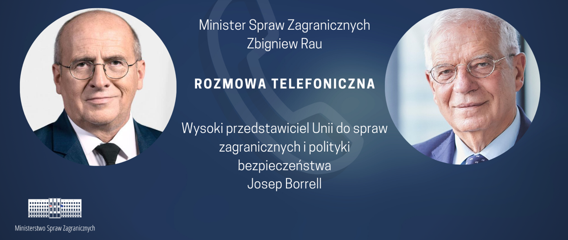 Minister Zbigniew Rau oraz Wysoki Przedstawiciel Unii Europejskiej do spraw zagranicznych i polityki bezpieczeństwa Josep Borrell