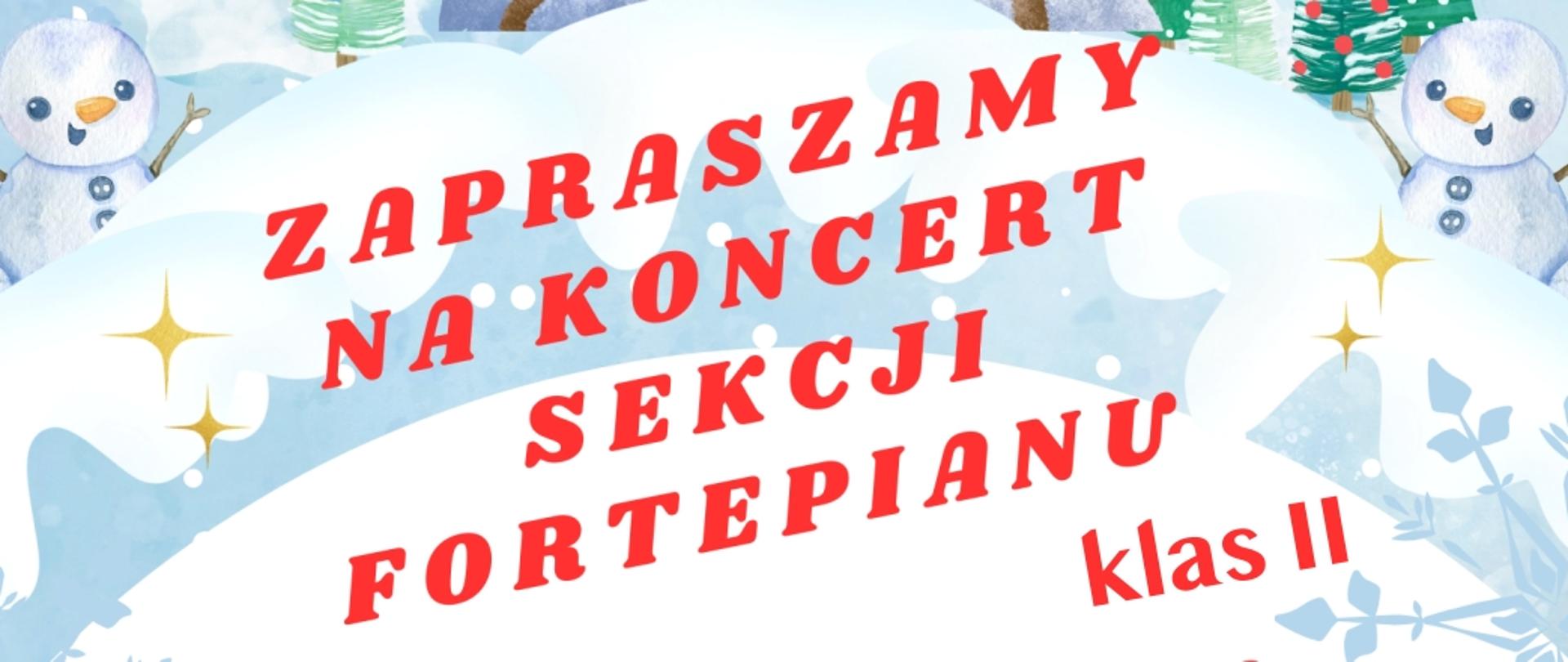 Koncert sekcji fortepianu klas II, lokalizacja Szpitalna, baner, czerwone litery, świąteczno-zimowe tło.