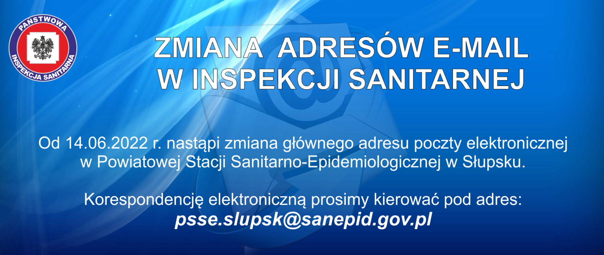 Zmiana adresu e-mail Powiatowej Stacji Sanitarno-Epidemiologicznej w Słupsku na psse.slupsk@sanepid.gov.pl
