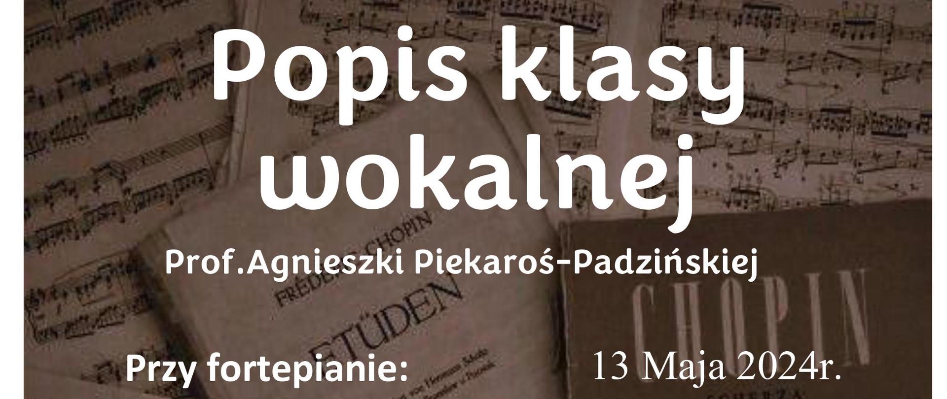 na plakacie widoczne w tle nutki. Trzcionka jest koloru białego a tło plakatu szaro-brązowe. Na górze jest nazwa popisu a po lewej stronie wymienione są osoby śpiewające i grające. Na samym dole jest logotyp szkoły na białym tle.