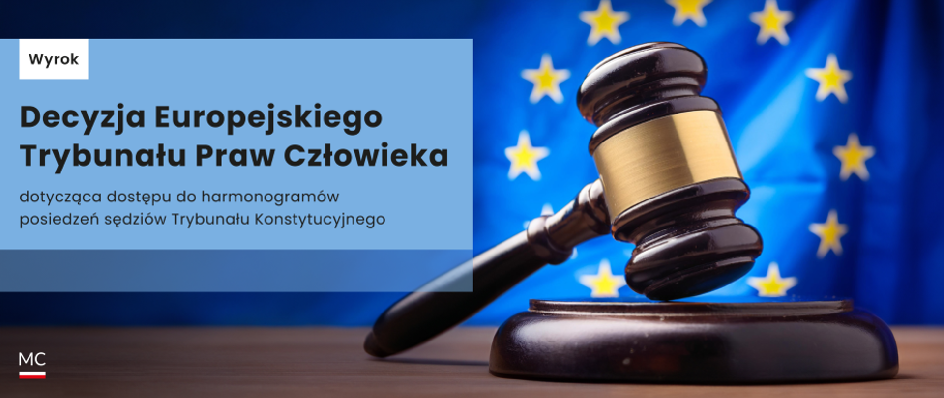 Decyzja Europejskiego Trybunału Praw Człowieka dotycząca dostępu do harmonogramów posiedzeń sędziów Trybunału Konstytucyjnego.