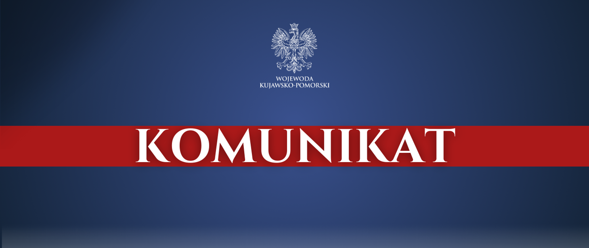 Komunikat Wojewody Kujawsko-Pomorskiego