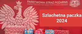 Na stole ułożone są prezenty, które przygotowali funkcjonariusze i pracownicy komendy powiatowej państwowej straży pożarnej w Brzezinach w ramach szlachetnej paczki. Stół stoi na tle ścianki reklamowej komendy z napisem Państwowa Straż Pożarna na samej górze, o jej lewej stronie widać godło a po prawej logo Państwowej Straży Pożarnej, Poniżej godła opis szlachetna paczka 2024