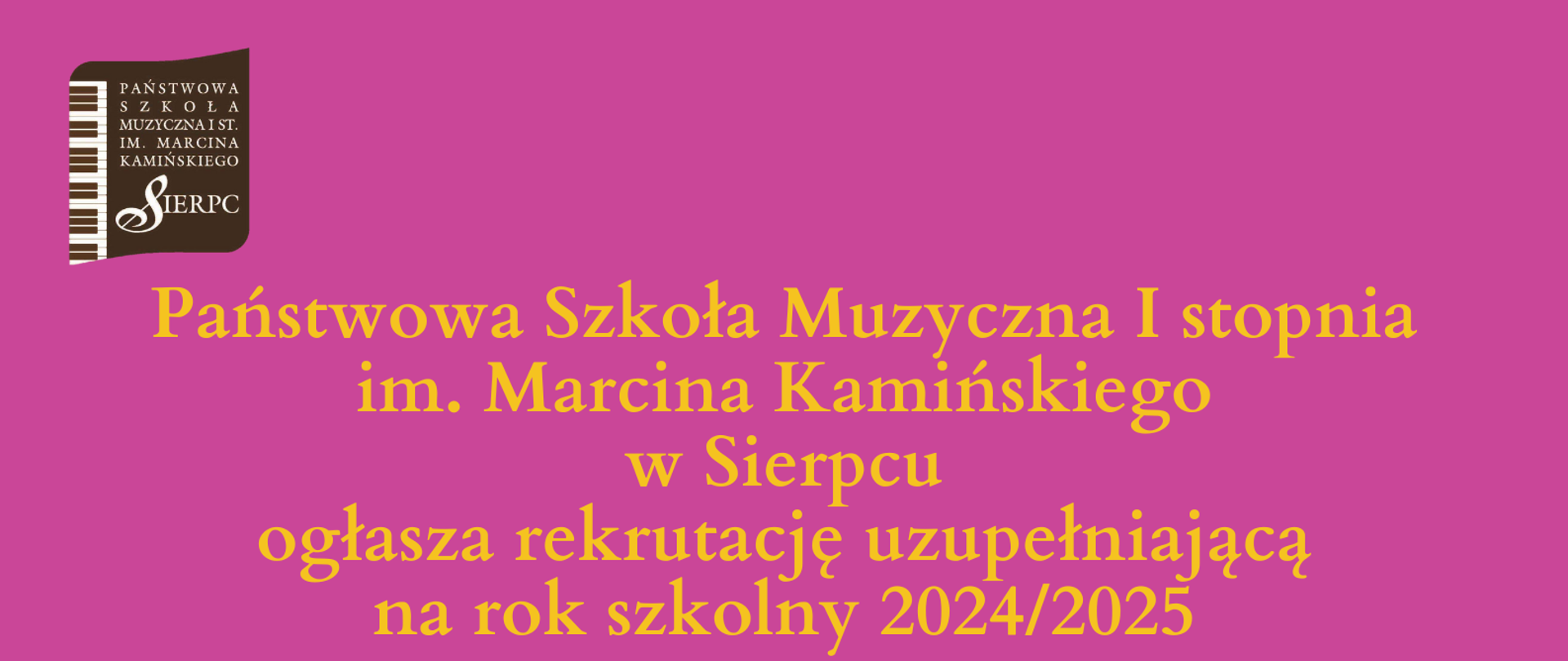 Na różowym tle w lewym górnym rogu logo PSM I stopnia w Sierpcu, pośrodku informacja tekstowa o rekrutacji uzupełniającej do Szkoły Muzycznej. Na dole strony nutki, płyta winylowa oraz fragment bębenka.