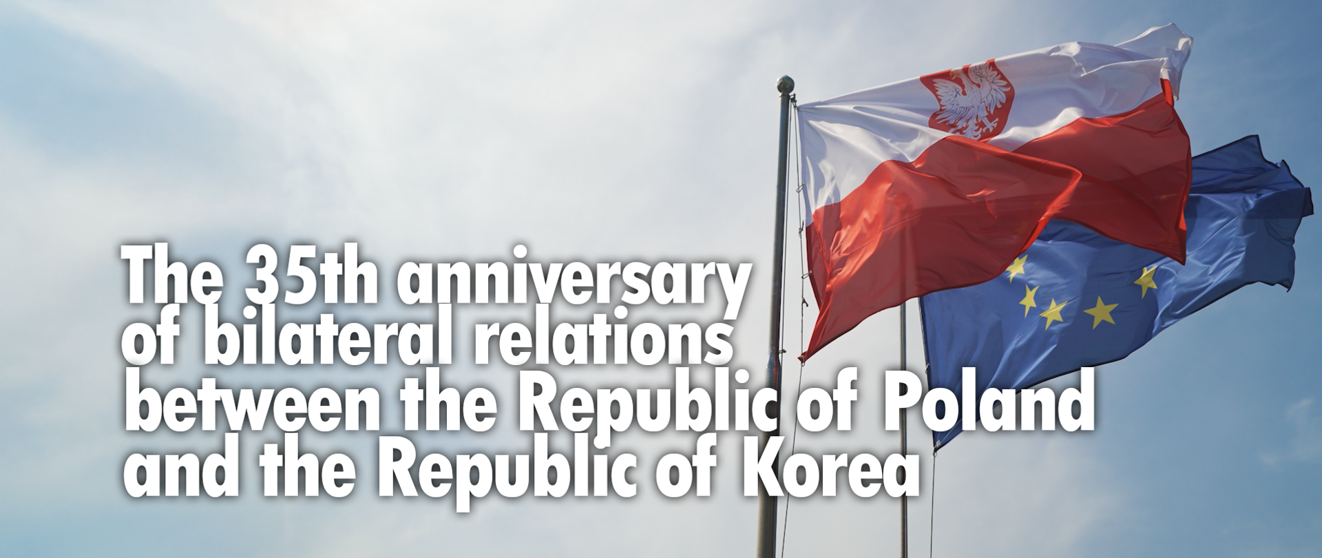 napis the 35th anniversary of bilateral relations between the Republic of Poland and the Republic of Korea - w tle falga Polski i UE