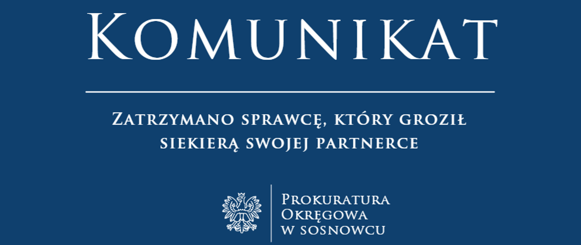 Zatrzymano sprawcę, który groził siekierą swojej partnerce