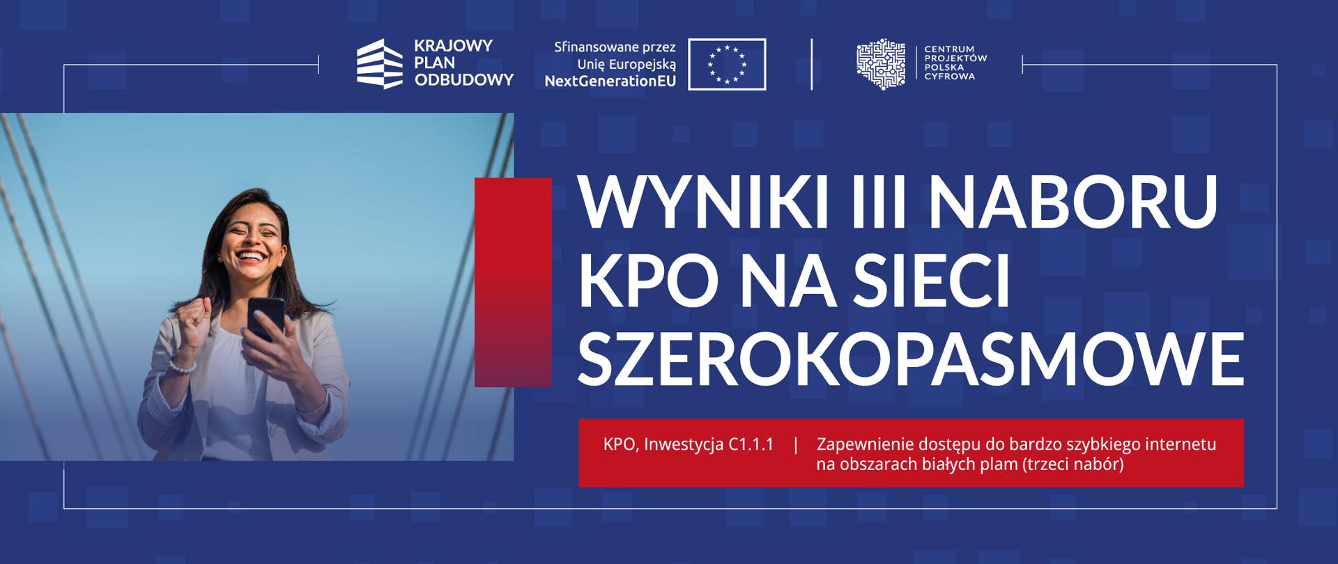 Wyniki III naboru KPO na sieci szerokopasmowe