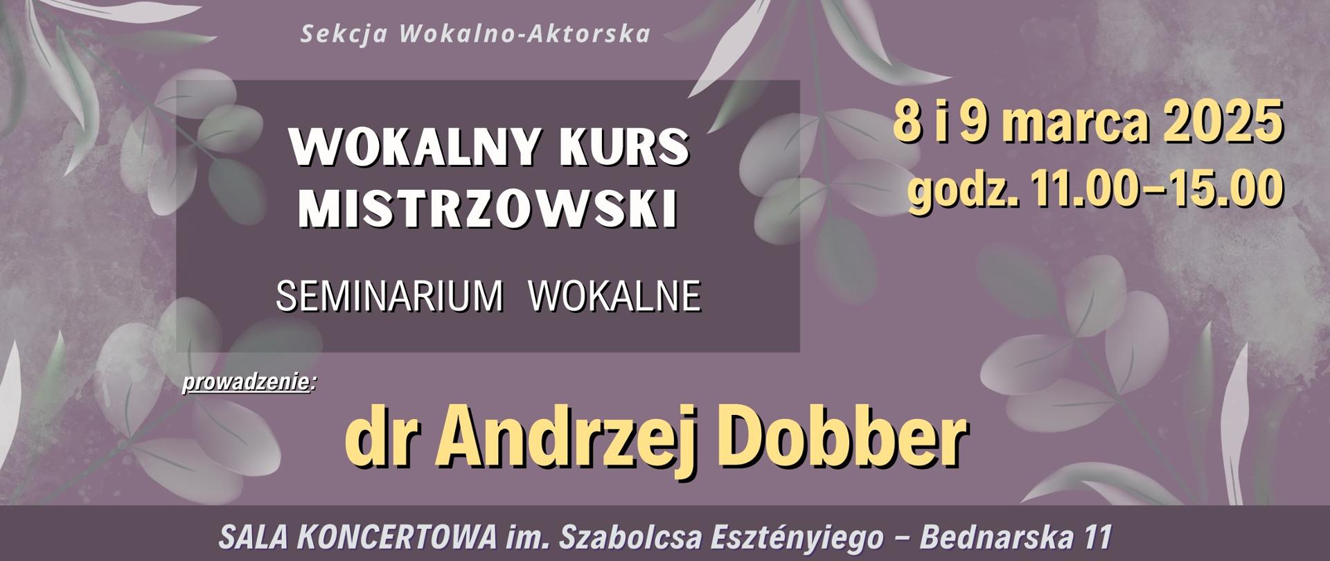 Baner - Warsztaty wokalne - dr Andrzej Dobber, 8 i 9 marca 2025, Bednarska 11