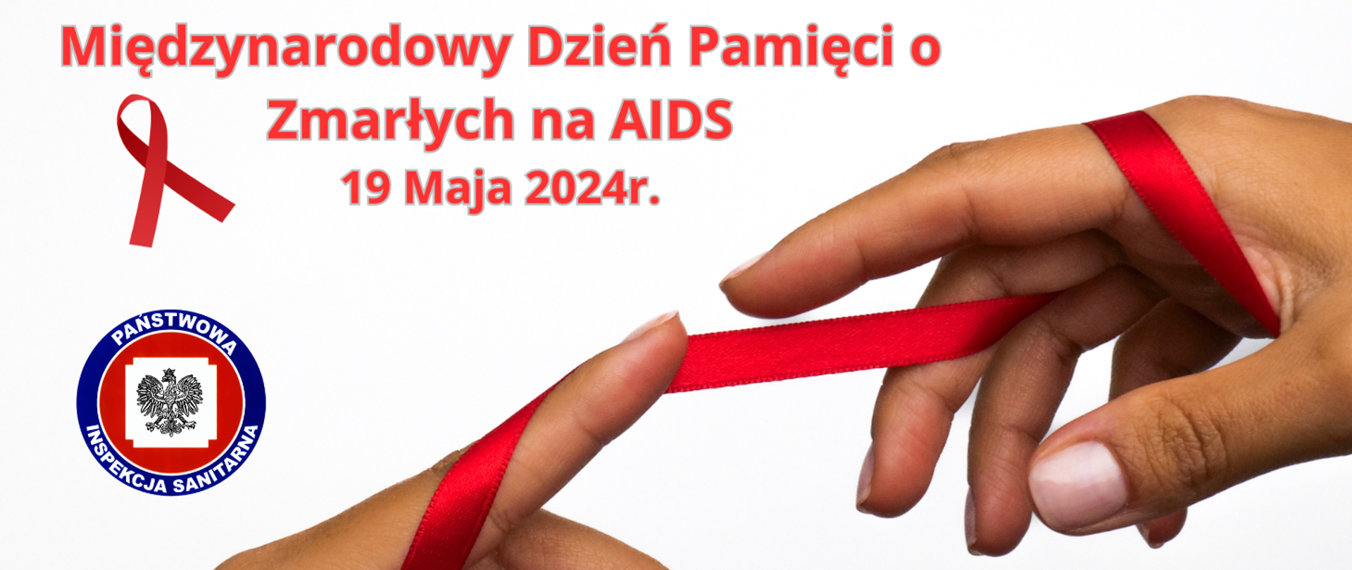 Międzynarodowy Dzień Pamięci o Zmarłych na AIDS. 19 maja 2024 r.