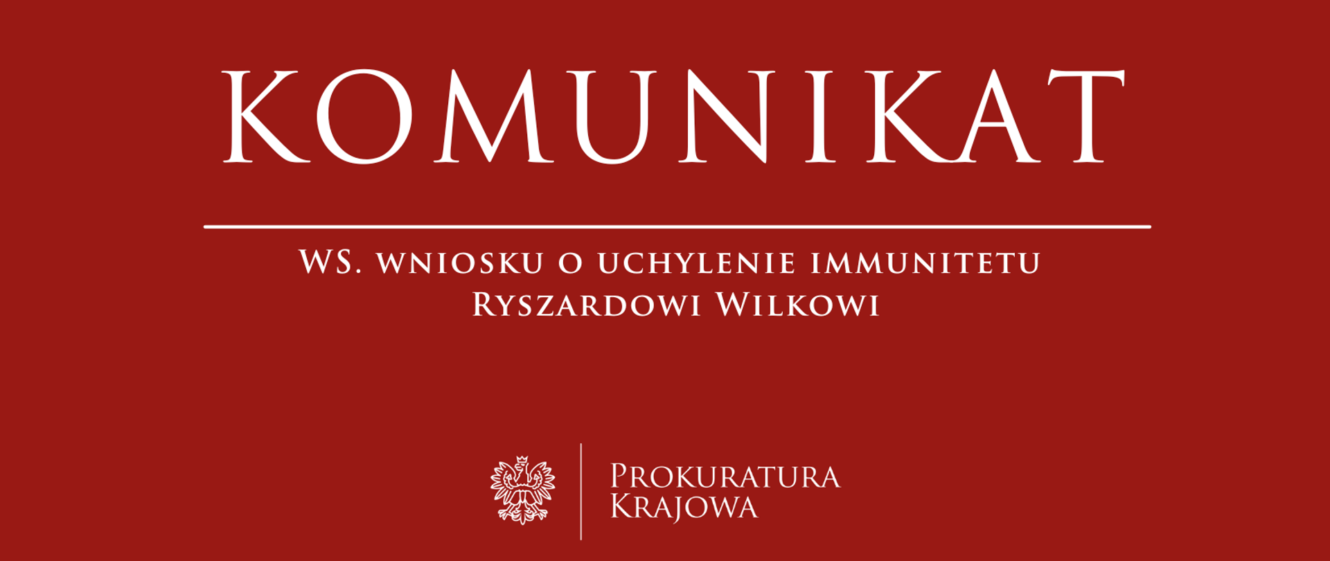 WS. wniosku o uchylenie immunitetu
Ryszardowi Wilkowi