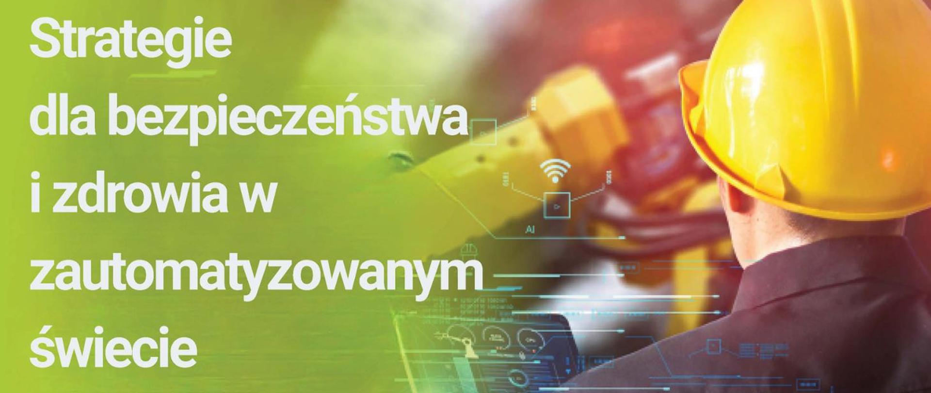 Strategie dla bezpieczeństwa i zdrowia w zautomatyzowanym świecie