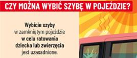 CZY MOŻNA WYBIĆ SZYBĘ W POJEŹDZIE