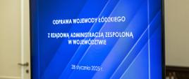 Plansza informująca o odprawie wojewody łódzkiego z rządową administracją zespoloną w województwie 