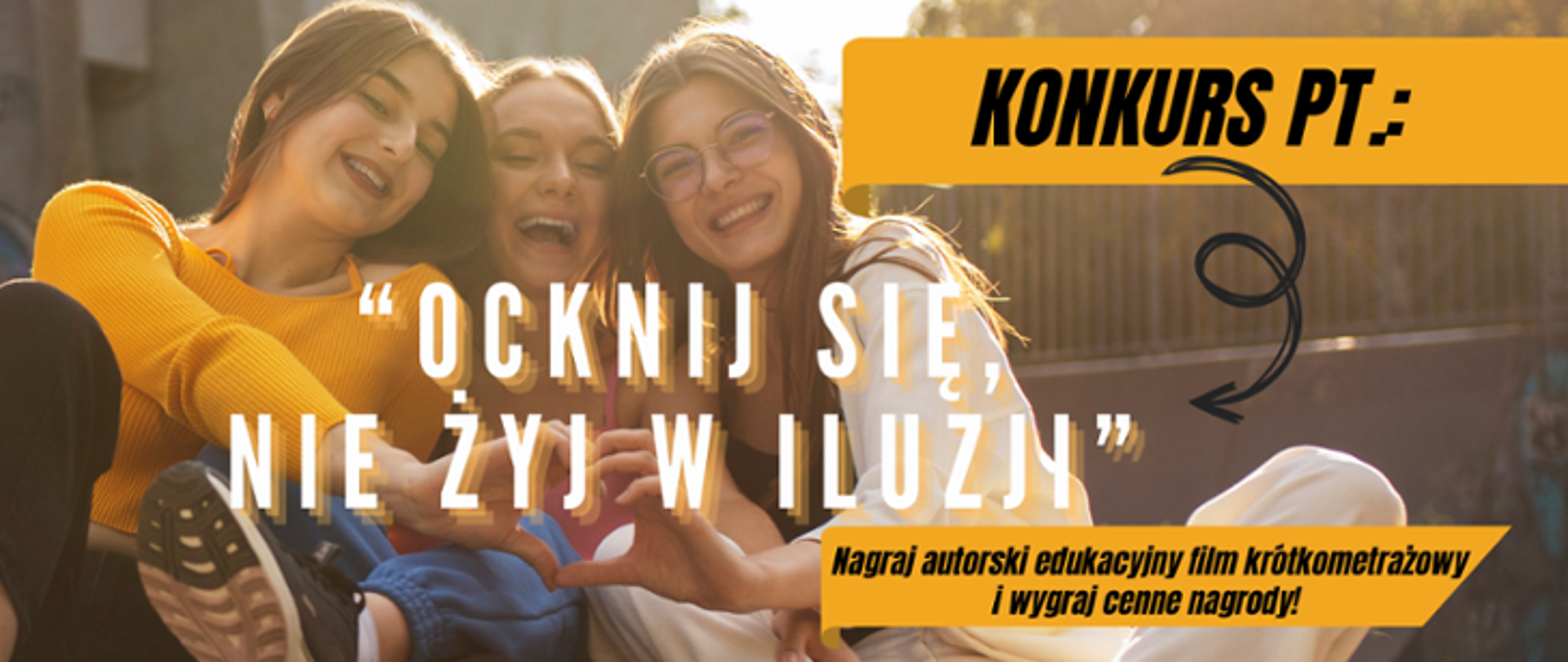 Ocknij się, nie żyj w iluzji