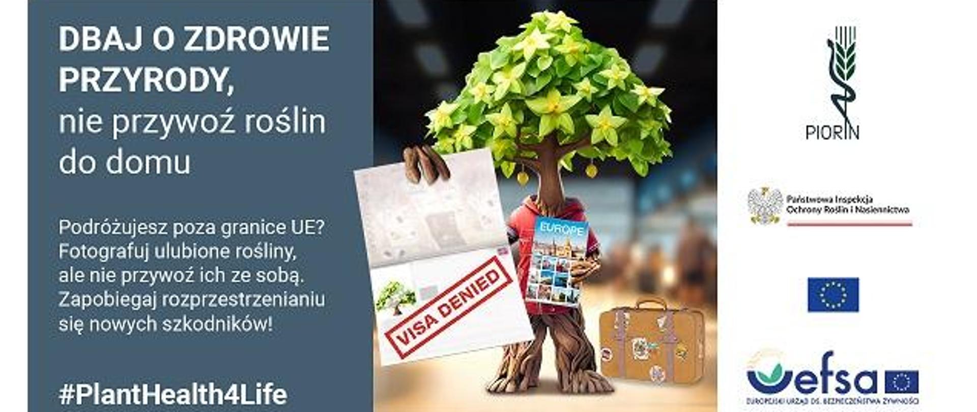 baner kampanii #PlantHealth4Life „Dbaj o zdrowie przyrody, nie przywoź roślin do domu”.