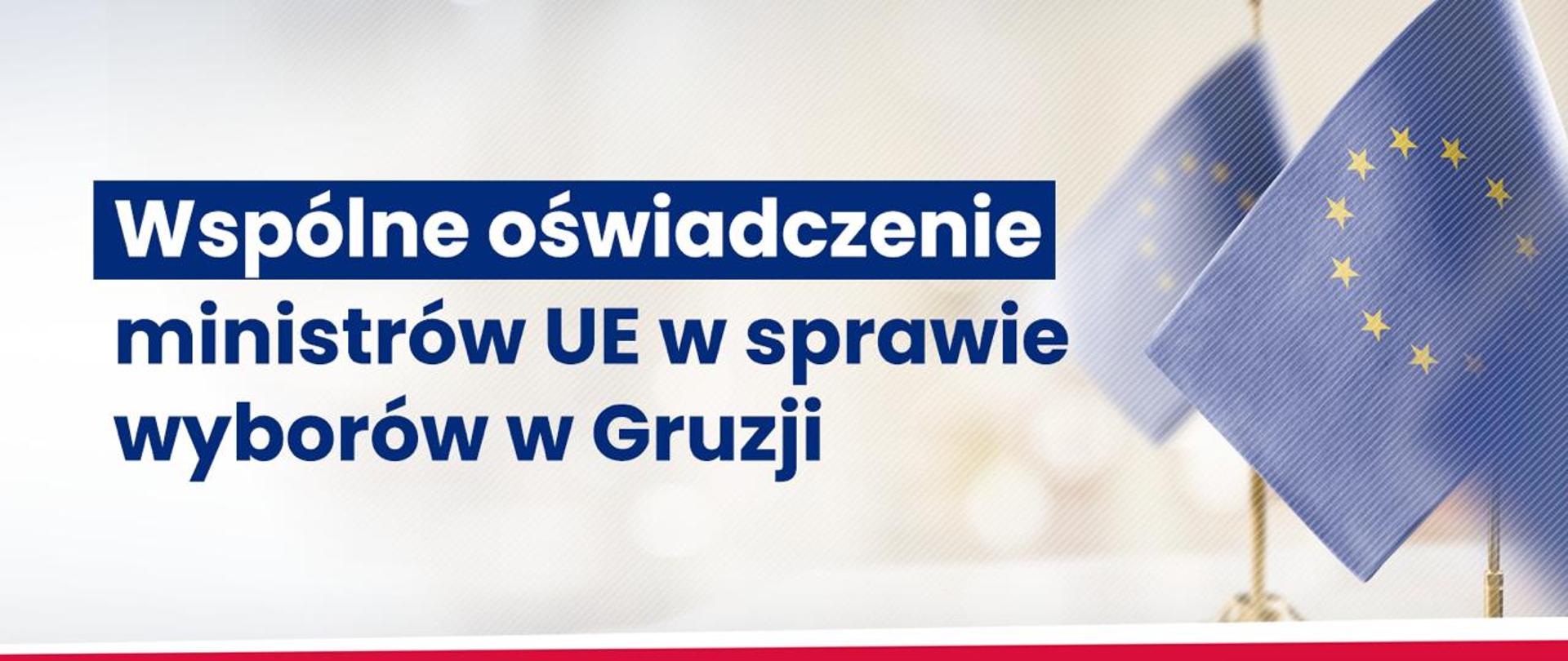 wspólne oświadczenie ministrów UE w sprawie wyborów w Gruzji