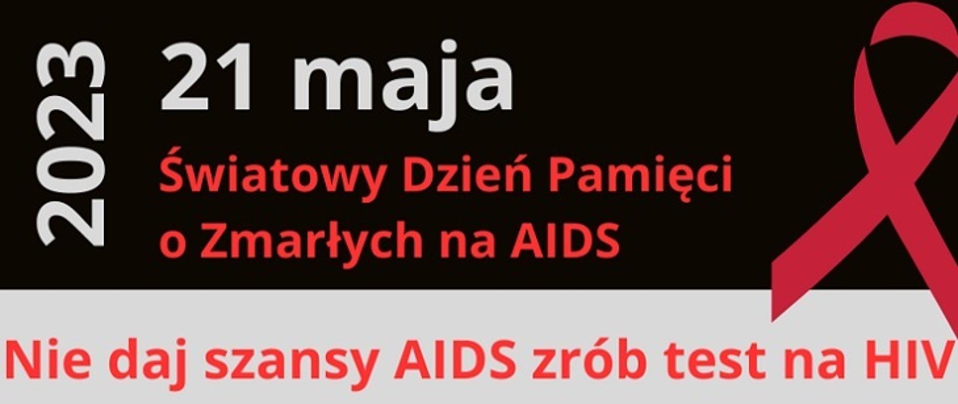 21 maja Światowy Dzień Pamięci o Zmarłych na AIDS