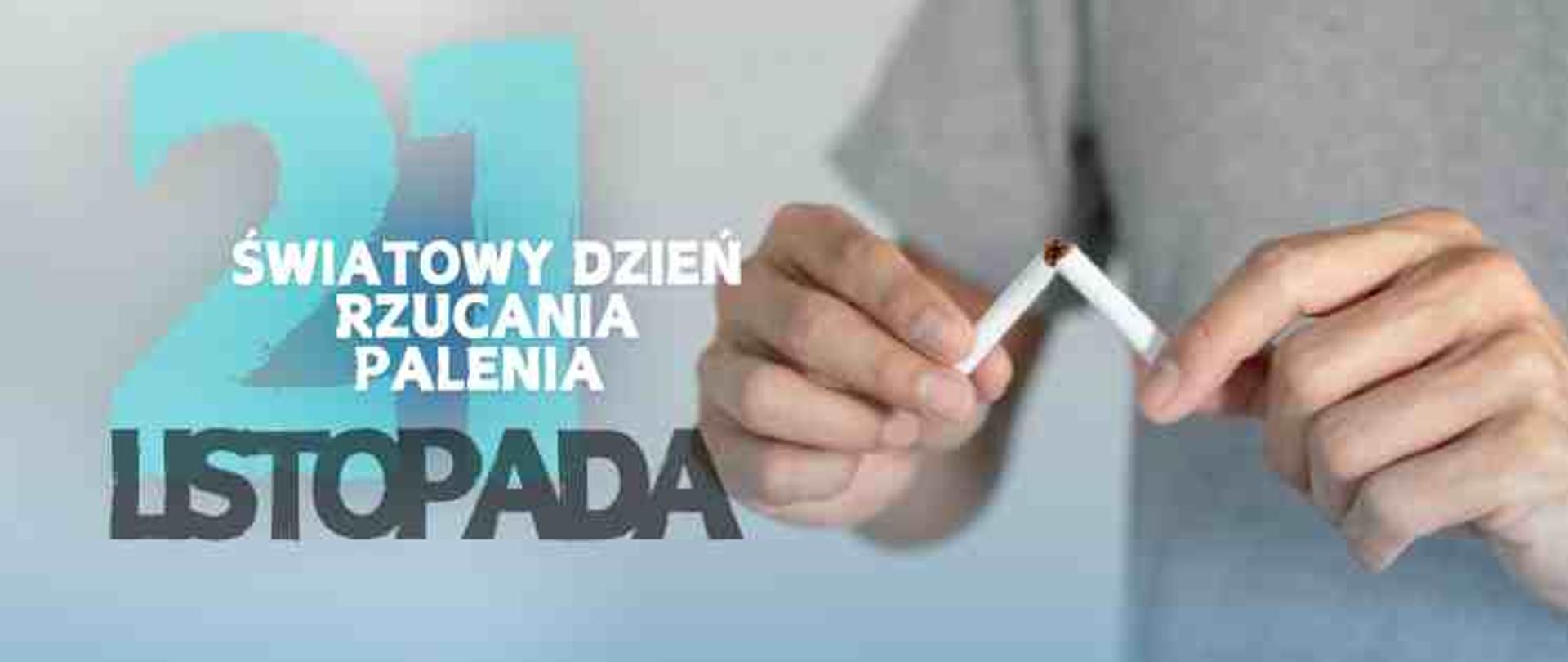 21 Listopada Światowy Dzień Rzucania Palenia1.