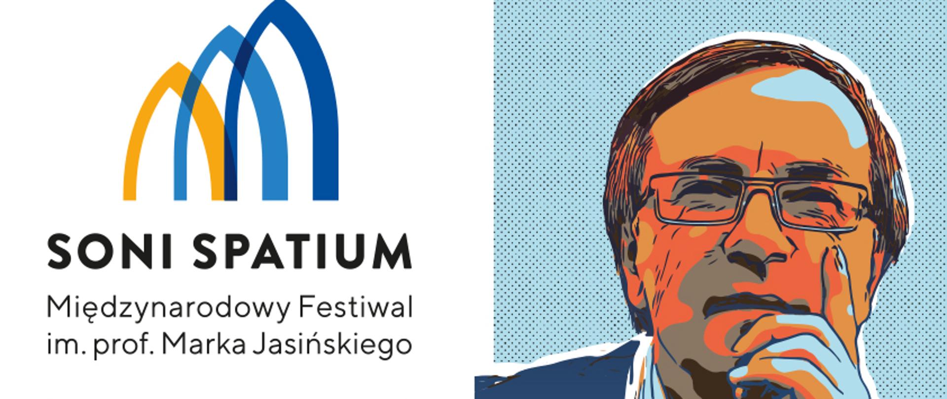 Na białym tle, kolorowa informacja dotycząca SONI SPATIUM Międzynarodowy Festiwal im. prof. Marka Jasińskiego. Plakat przedstawia kolorową postać pro.f Marka Jasińskiego.