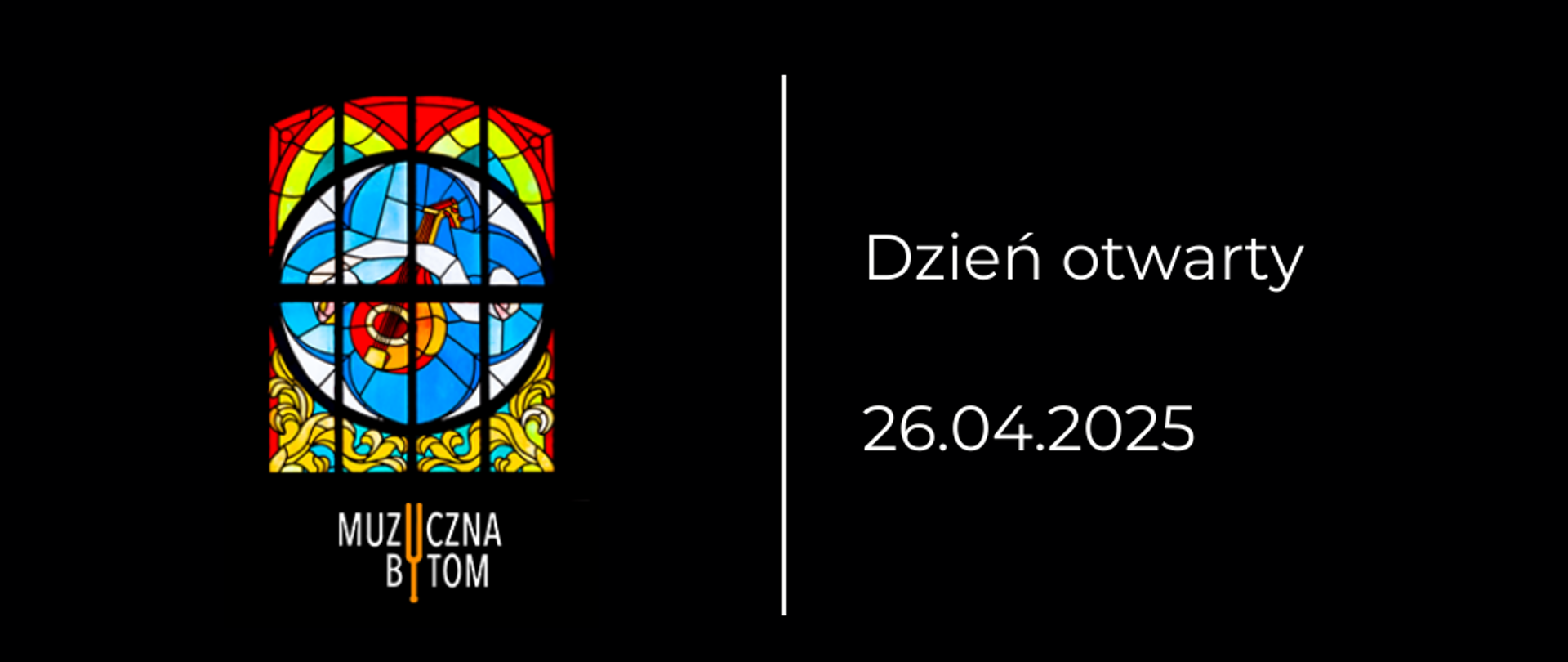 Na czarnym tle po lewej stronie witraż szkolny pod nim logotyp. Po prawej stronie hasło: Dzień otwarty. Poniżej data.