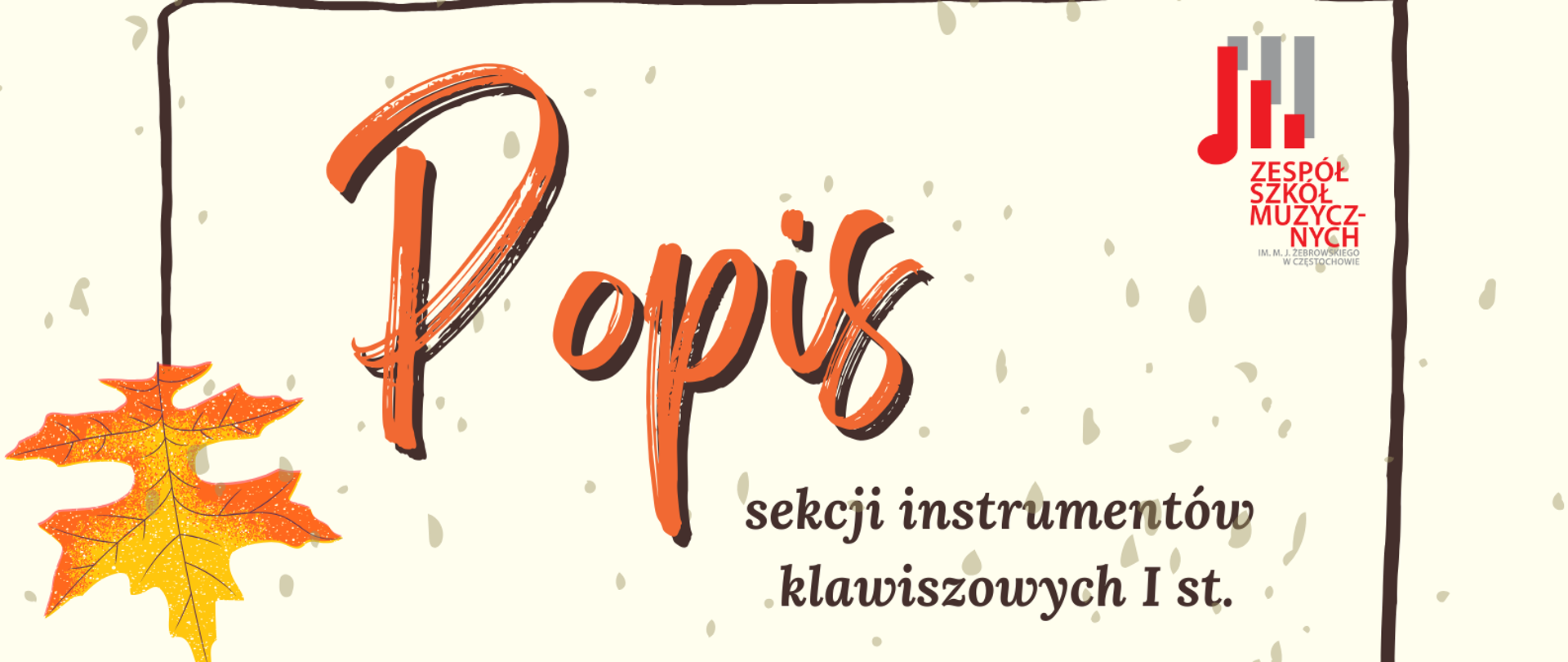 Kremowe tło, grafika instrumentów i liści, po prawej logo szkoły, tekst o popisie sekcji instrumentów klawiszowych 14 listopada 2024 r. o godz. 16.00.