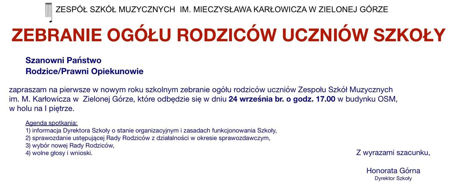 Grafika przedstawia tekst w kolorze ciemno czerwonym zebranie ogółu rodziców , poniżej tekst w kolorze granatowym zapraszam na pierwsze w nowym roku szkolnym zebranie ogółu rodziców uczniów Zespołu Szkół Muzycznych im. M. Karłowicza w  Zielonej Górze, które odbędzie się w dniu 24 września br. o godz. 17.00 w budynku OSM, w holu na I piętrze.