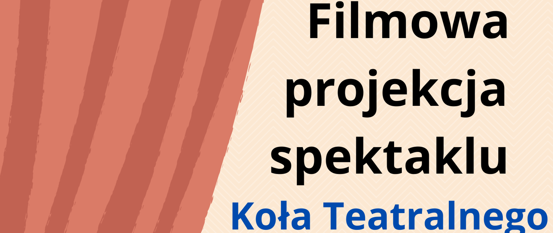 Plakat informujący o filmowej projekcji spektaklu Koła Teatralnego BSA pt. "Skąpiec", kremowe tło z motywem jodełki, kolorowe napisy: tytuł spektaklu, data godzina, grafika przedstawiająca kuferek ze złotymi monetami i biżuterią oraz kurtynę teatralną