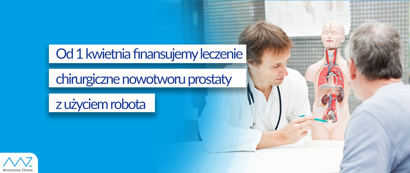 Od 1 Kwietnia Finansujemy Leczenie Chirurgiczne Nowotworu Prostaty Z Użyciem Robota Powiatowa 4979