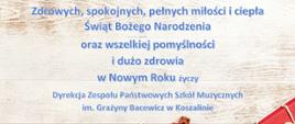 Na zdjęciu życzenia świąteczne od dyrekcji, na dole prezenty, choinki i bombki.