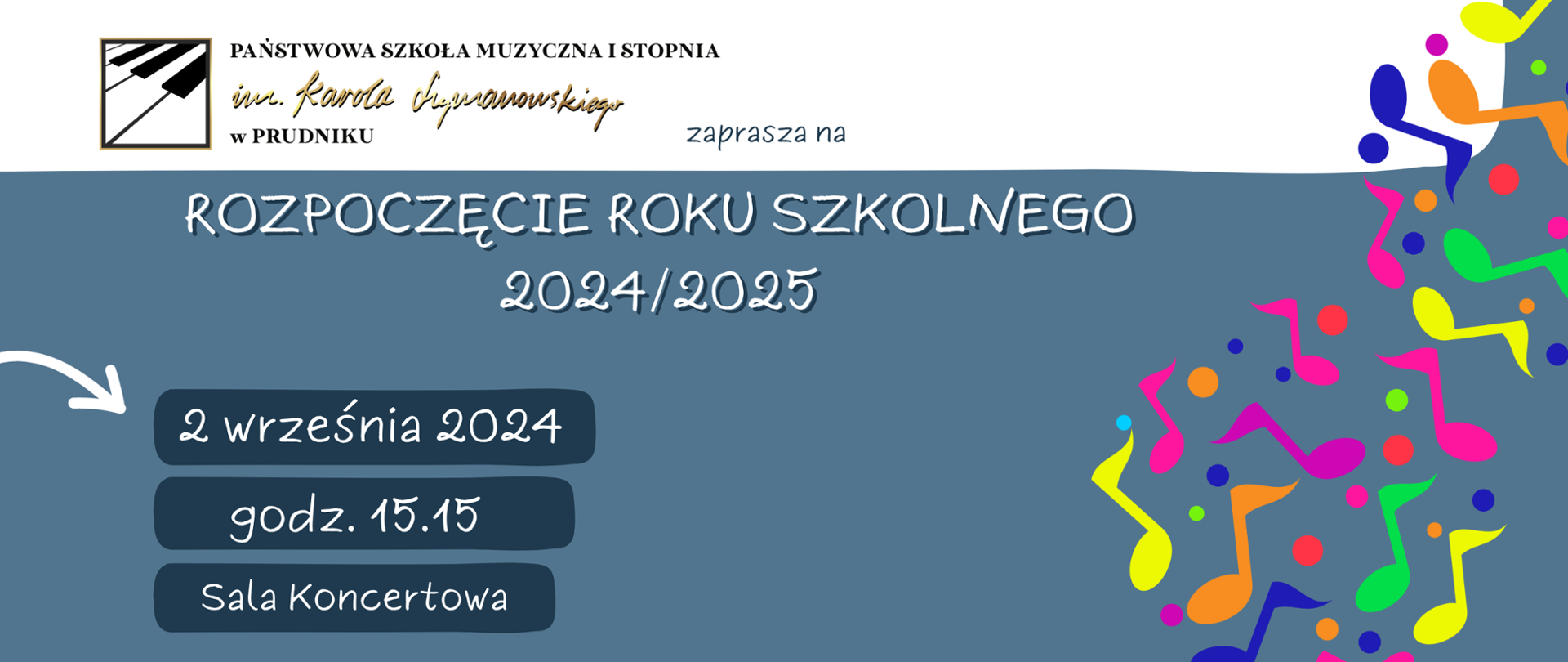 Informacja o rozpoczęciu roku szkolnego. Na szarym tle napis oraz kolorowe nutki. W górnym lewym rogu logo szkoły.