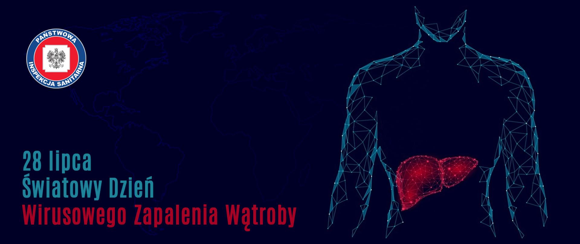 28 lipca
Światowy Dzień
Wirusowego Zapalenia Wątroby