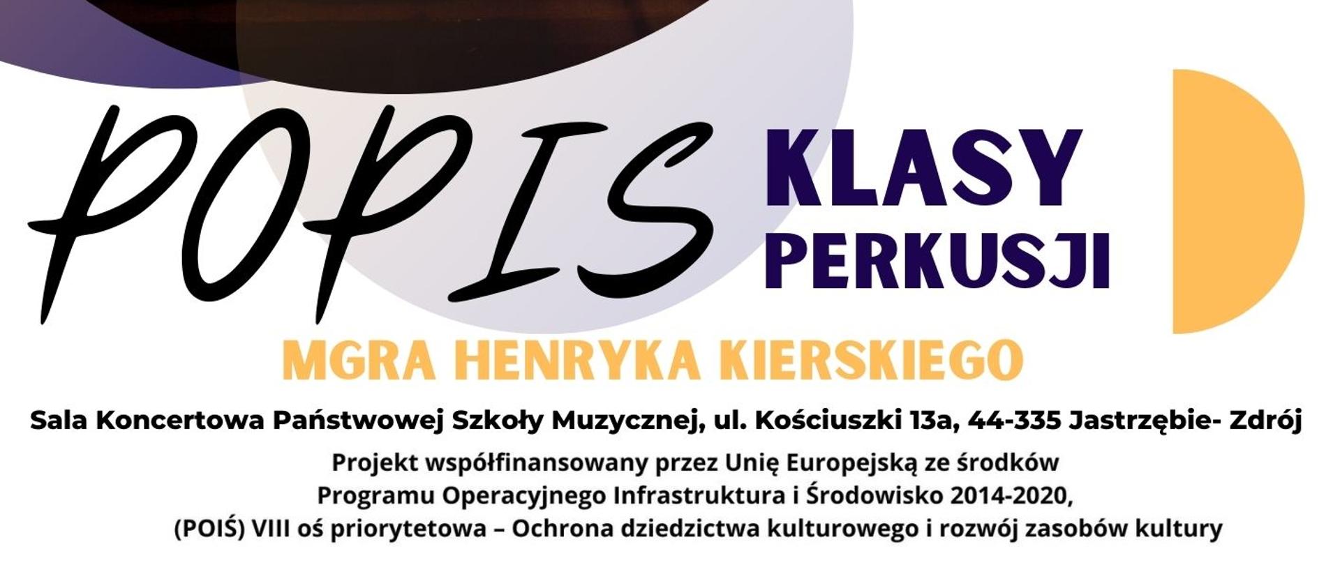 Plakat informacyjny dotyczący klasy perkusji mgr Henryka Kierskiego odbywającego się w dniu 29.11.2024 o godz. 16.00.