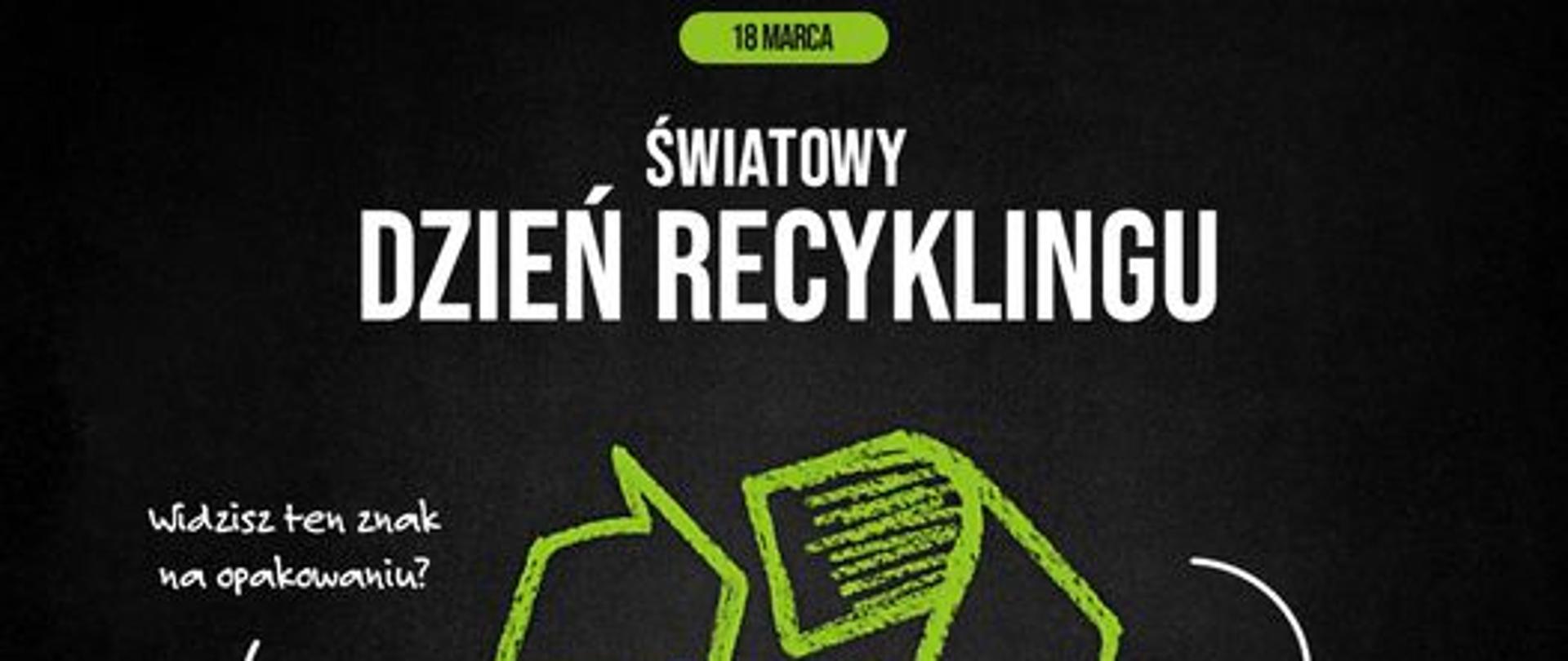 18 marca Światowy Dzień Recyklingu