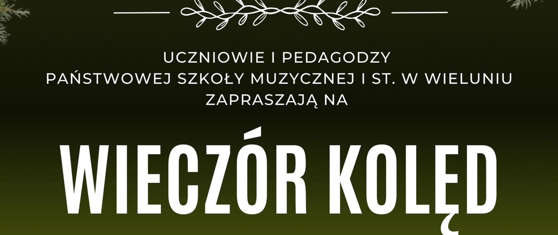 Zdjęcie przedstawia na zielonym tle ozdobionym u góry i na dole elementami świątecznymi -bombki, prezenty, gałązki świerku, napis w kolorze białym informujący o organizowanym przez szkołę wieczorze kolęd w dniu 18.12.2024 o godzinie 18.30 w auli szkoły.