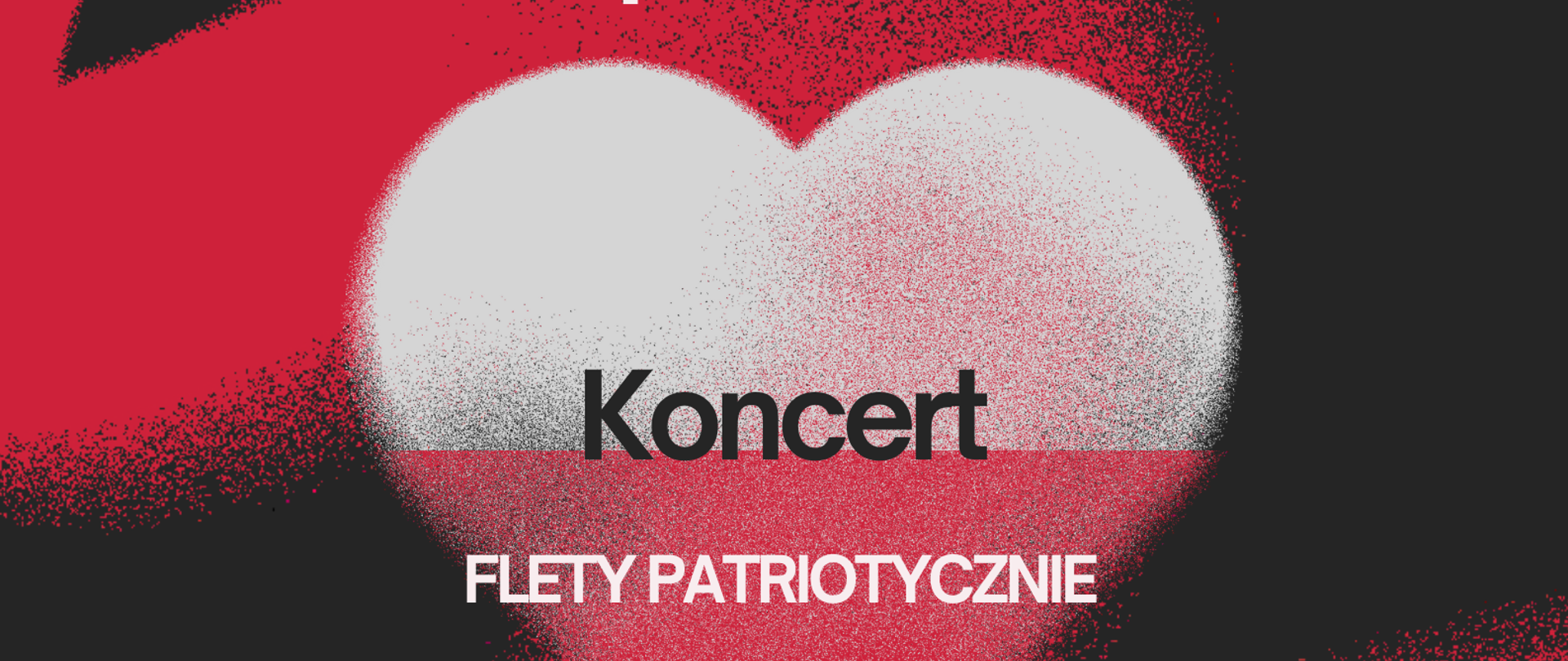 Plakat informujący o koncercie klasowym "Flety patriotycznie", który odbędzie się 15 listopada 2024 r. o godzinie 16:00. Plakat jest na czerwono-czarnym cieniowanym tle; pośrodku plakatu znajduje się biało-czerwone serce. 