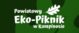 Powiatowy Eko–Piknik w Kampinosie 2024