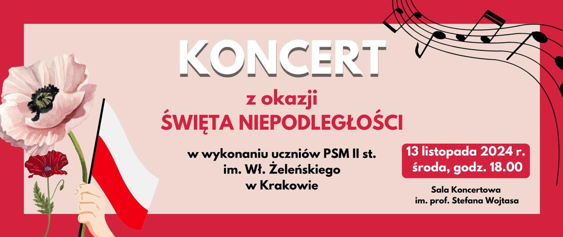 Koncert z okazji Święta Niepodległości 13.11.2024 godz.18.00 grafika czerwona ramka kwiatek i flaga