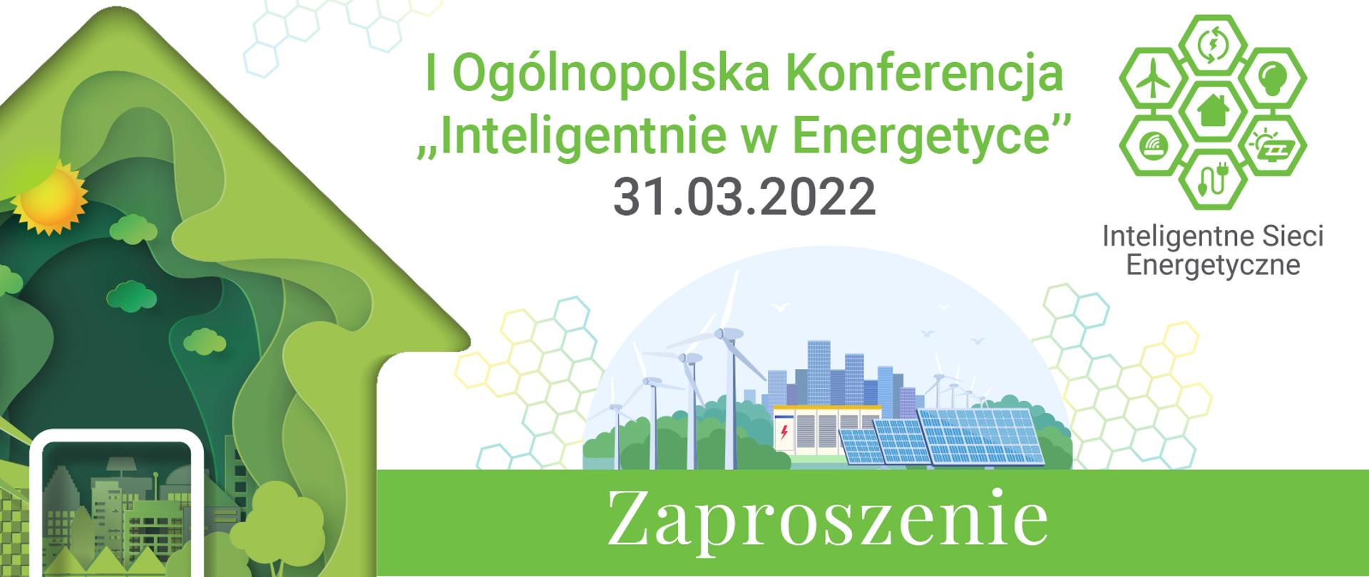 Zaproszenie na I Ogólnopolską Konferencję "Inteligentnie w Energetyce", która odbędzie się 31 marca 2002 r.