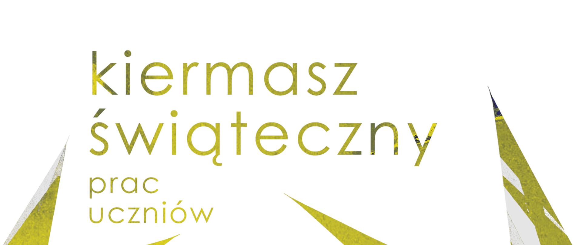 na białym tle zielonkawy napis kiermasz świąteczny prac uczniów, po bokach zielonkawe gwiazdki, na dole po lewej napis rada rodziców przy Państwowym Liceum Sztuk Plastycznych w Zamościu od 01.12.2024 godz. 9.00-13.00