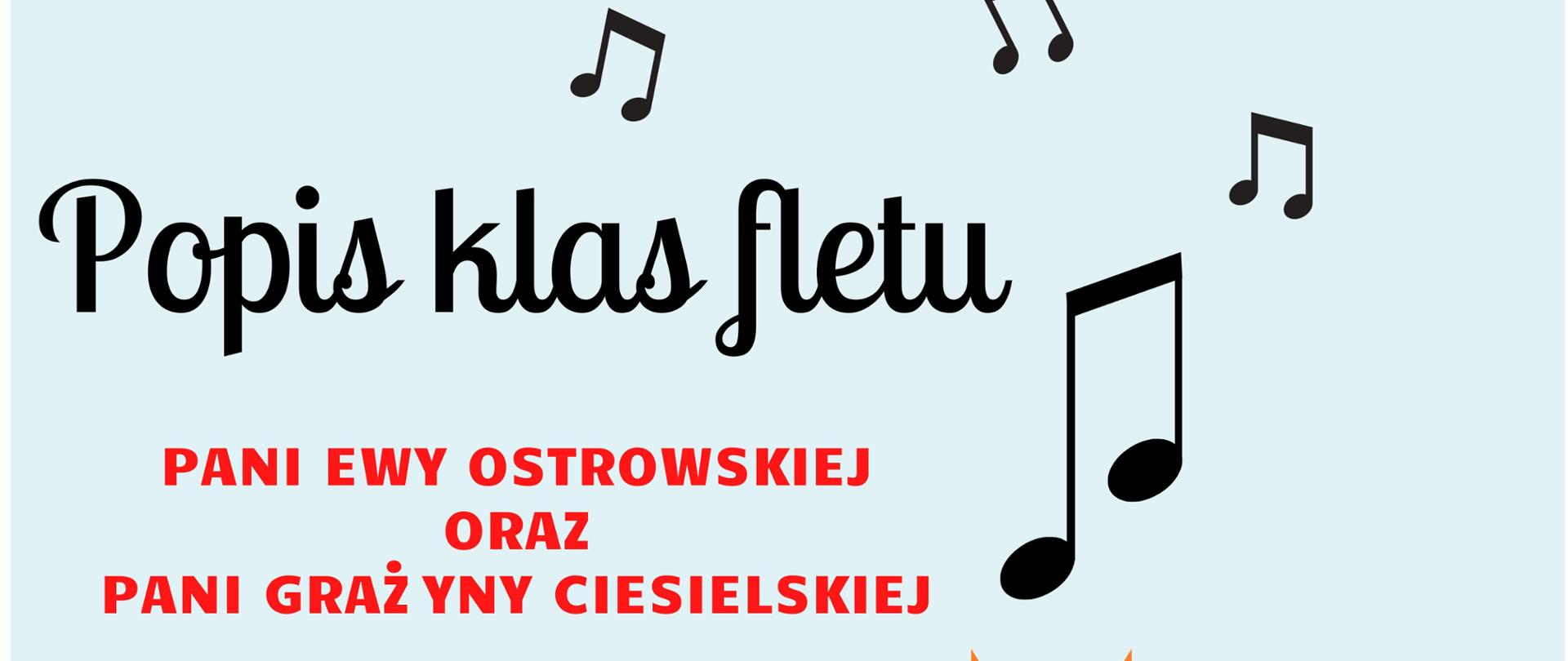 Plakat z wydarzeniem - Popisem klasy fletu Pani Ewy Ostrowskiej oraz Pani Grażyny Ciesielskiej, który odbędzie się w dniu 10 maja 2024r. o godz. 16:30 w auli ZPSM w Dębicy, napisy na plakacie czarne, imiona i nazwiska nauczycieli w kolorze czerwonym, tło błękitne na którym umieszczono kolorowego ptaka siedzącego na gałęzi otoczonego nutami