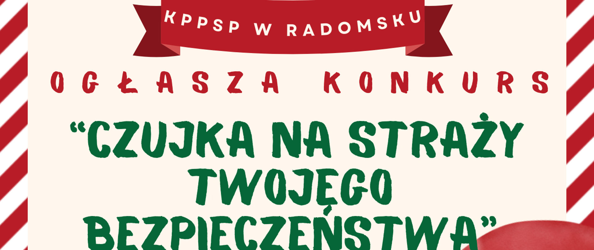 Plakat informujący o konkursie. Postać wesołego mikołaja trzymającego gaśnicę, obok hydrant czerwony, płomień i czujka. Dodatkowo informacje co zrobić aby wziąć udział w konkursie.