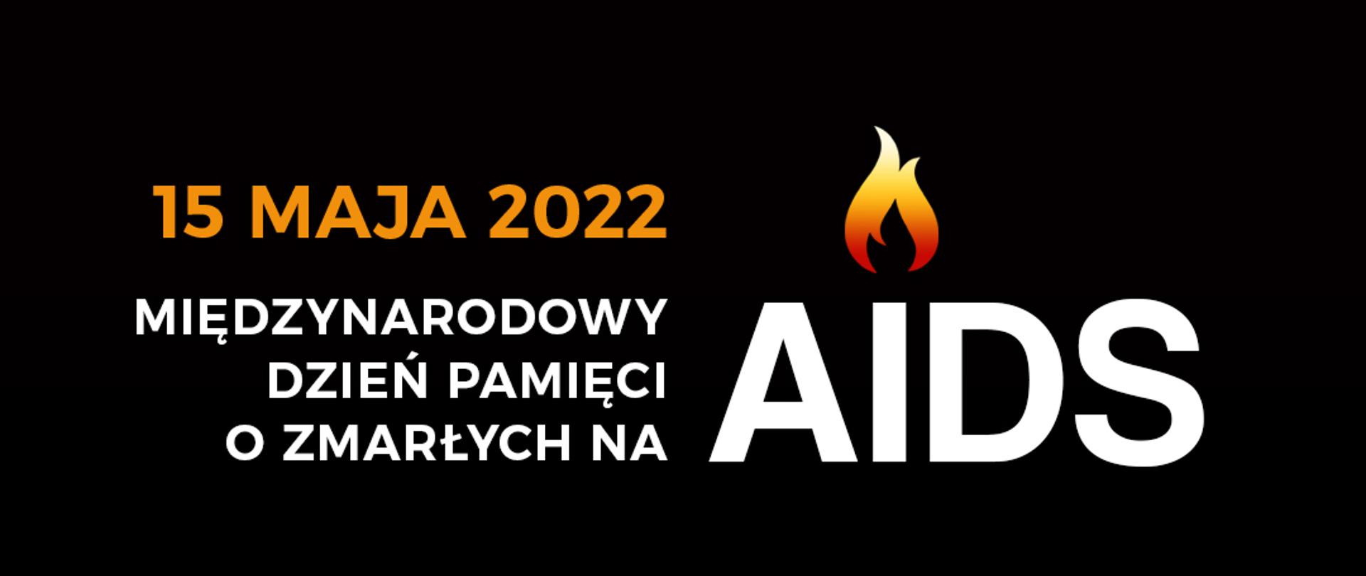 Dzień pamięci AIDS 15 maja 2022