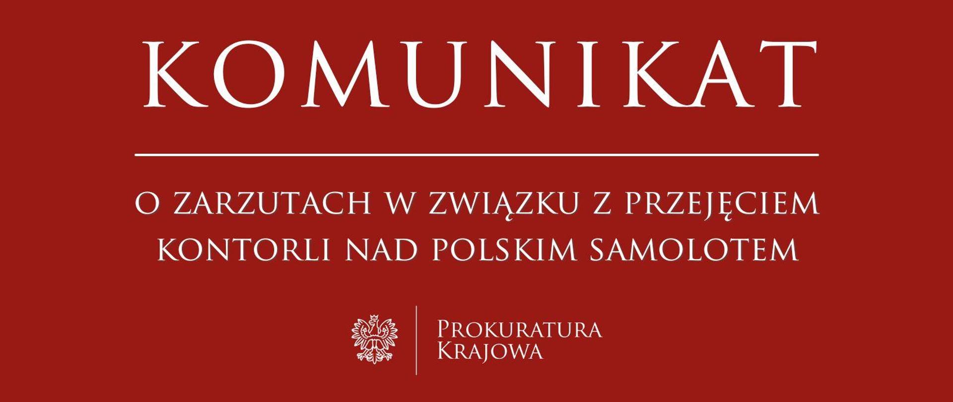 Informacja o zarzutach dla obywateli Białorusi w związku z przejęciem kontroli nad polskim samolotem i przymusowym lądowaniem w Mińsku