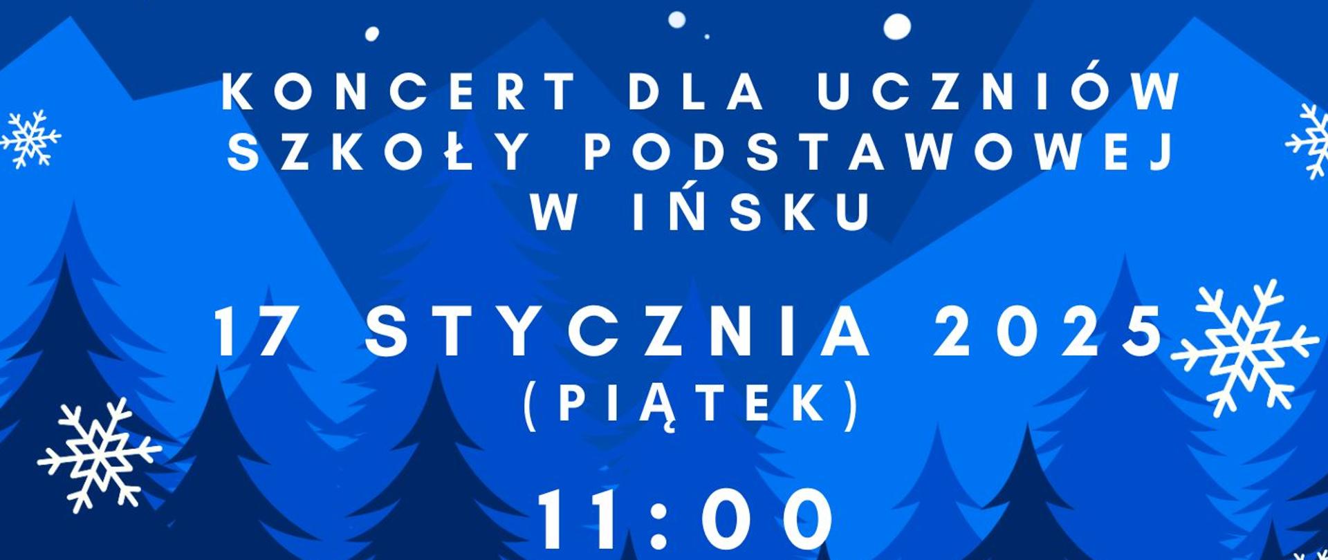 Niebieskie tło. Widok gór i lasu z białymi śnieżkami. Na środku informacja z datą i godziną koncertu kolęd w szkole muzycznej. 