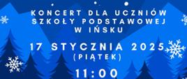 Niebieskie tło. Widok gór i lasu z białymi śnieżkami. Na środku informacja z datą i godziną koncertu kolęd w szkole muzycznej. 