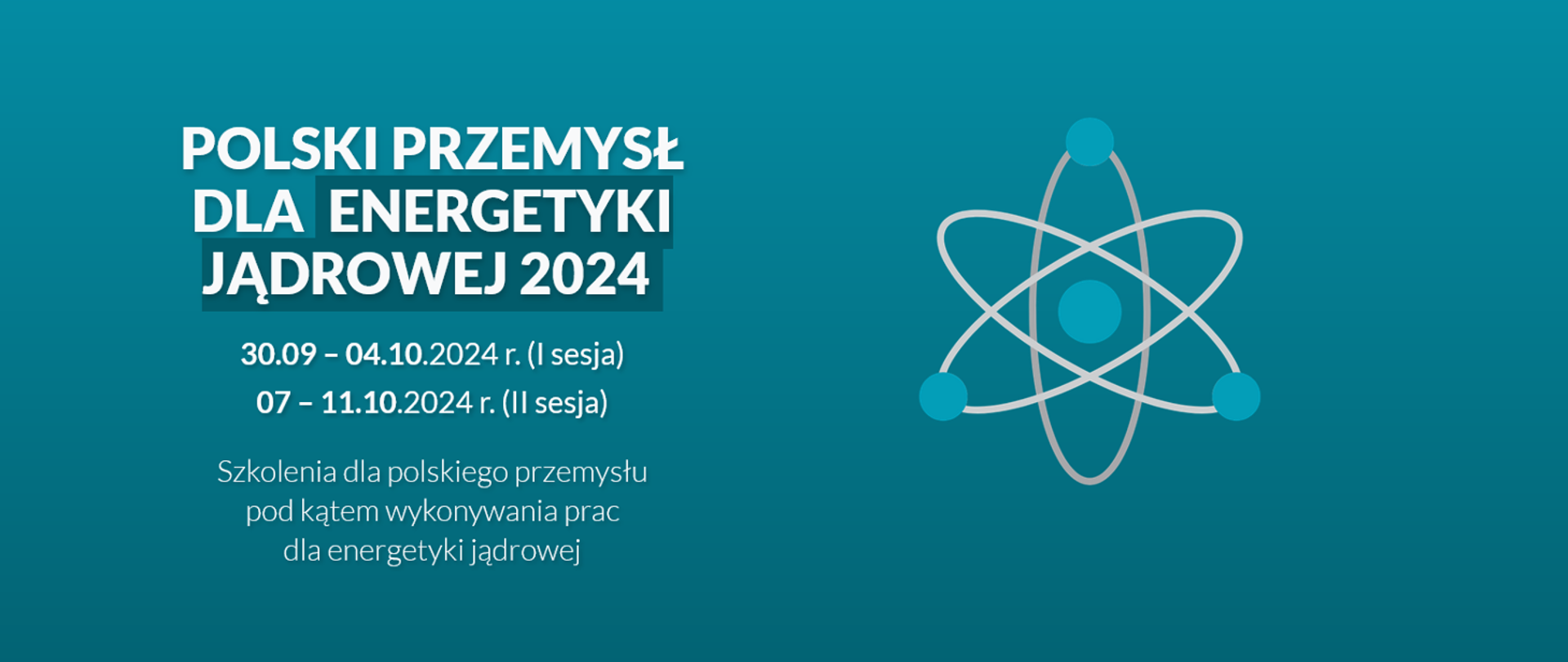 Zaproszenie dla firm do udziału w bezpłatnych szkoleniach z zakresu energetyki jądrowej