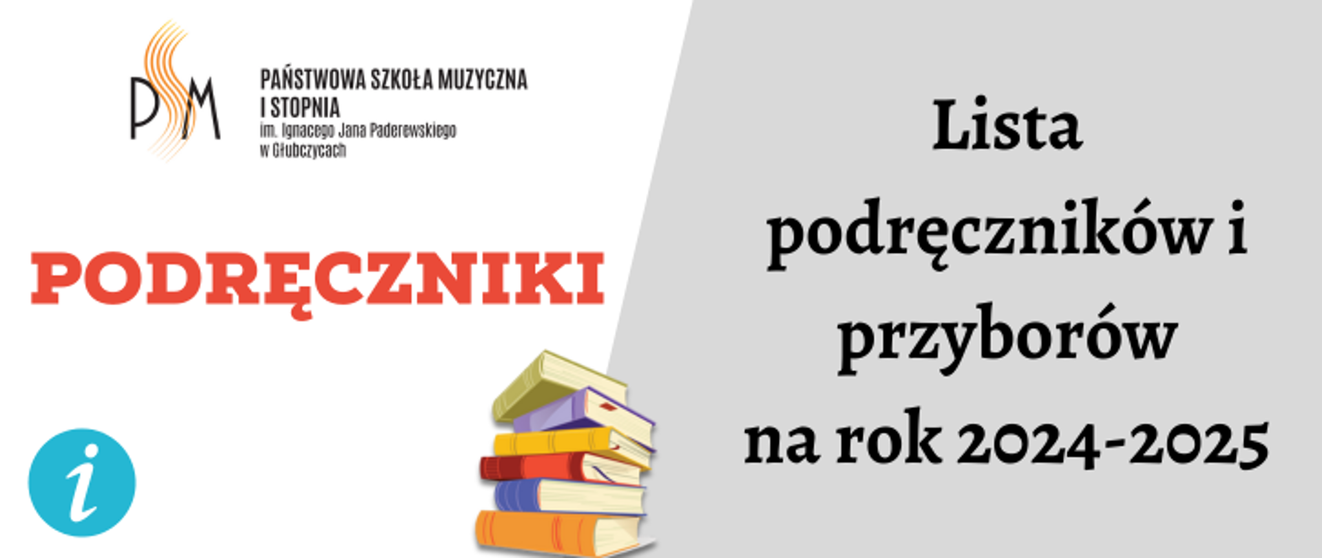 Lista podręczników i przyborów na rok szkolny 2024-2025. Biało szary baner z logiem PSM w Głubczycach.