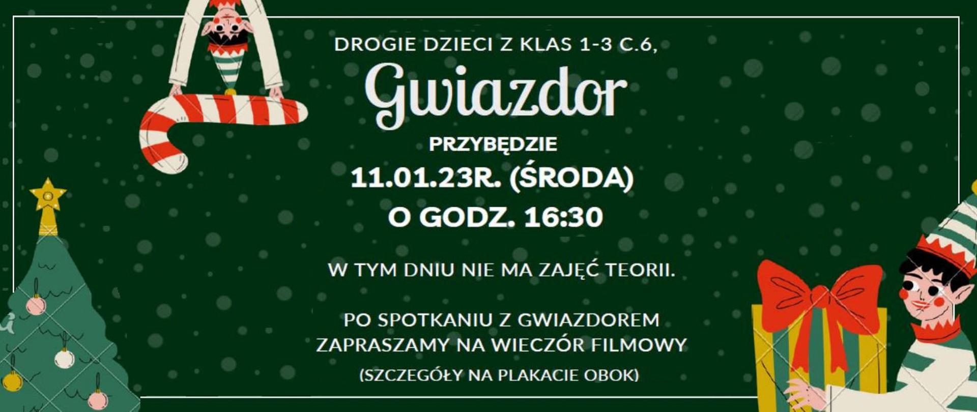 Zdjęcie zawiera informację na temat organizowanej imprezy dla dzieci pod tytułem "Gwiazdor". Impreza odbędzie się dnia 11 stycznia 2023 roku o godz 16:30.
Na zdjęciu są też zamieszczone ilustracje gwiazdora oraz choinki.